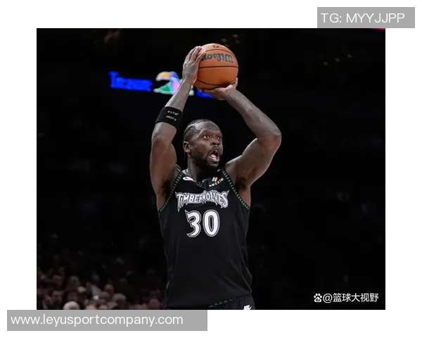 兰德尔第三节高效发力砍下17分助球队逆转局势展现领袖风范